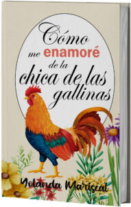 Cómo me enamoré de la chica de las gallinas